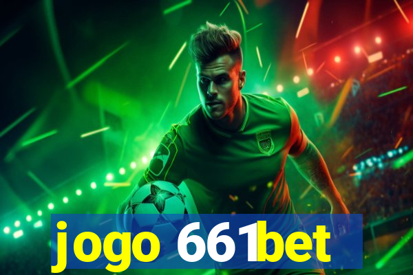 jogo 661bet